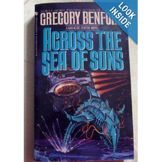 Across the Sea of Suns Gregory Benford 9780553282115 Books
