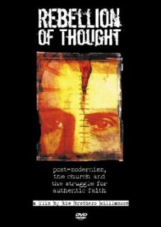 Rebellion of Thought Post Modernism, The Church and The Struggle For Authentic Faith Paladin Pictures  Instant Video
