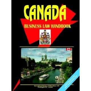 Canada Business Law Handbook IBP USA, Usa Ibp Usa 9780739792995 Books