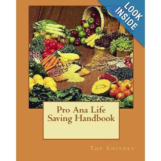 Pro Ana Life Saving Handbook The Editors 9781442172630 Books