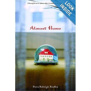 Almost Home (9780316010283) Nora Raleigh Baskin Books