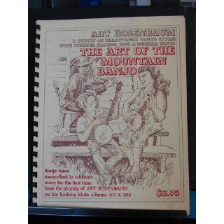 Mel Bay's The Art of the Mountain Banjo (9780786633784) Art Rosenbaum Books