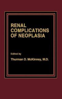 Renal Complications of Neoplasia 9780275920319 Medicine & Health Science Books @
