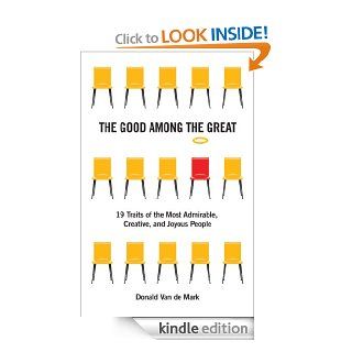 Good Among The Great eBook Donald Van de Mark Kindle Store