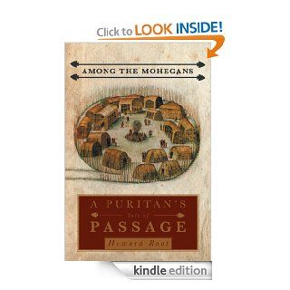 Among the Mohegans  A Puritan's Tale of Passage eBook Howard Root Kindle Store