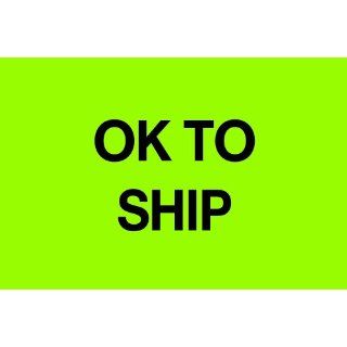 Tape Logic DL1147 Shipping and Handling Label, Legend "OK To Ship", 3" Length x 2" Width, Fluorescent Green (Roll of 500)