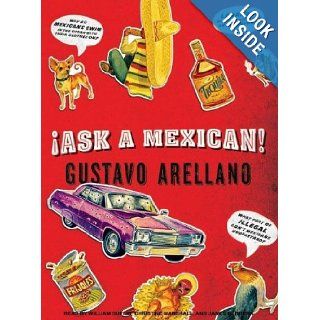 Ask a Mexican Gustavo Arellano, William Dufris, Christine Marshall, James Herrera Books