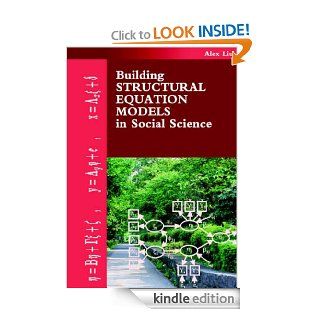 Building Structural Equation Models in Social Science eBook Alex Liu Kindle Store
