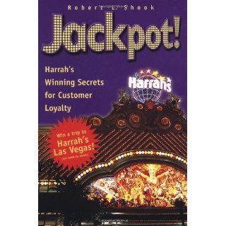 Jackpot Harrah's Winning Secrets for Customer Loyalty   Kindle edition by Robert L. Shook. Business & Money Kindle eBooks @ .
