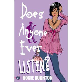 Does Anyone Ever Listen? (Leehampton) (Leehampton) Rosie Rushton 9781853408885 Books