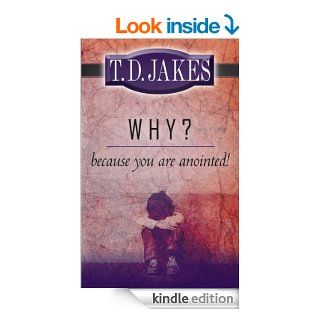 Why? because You're Anointed eBook T. D. Jakes Kindle Store