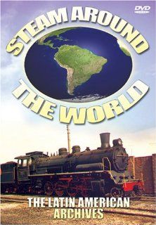 Steam Around The World   Latinamerican Archives Steam Around The World Movies & TV