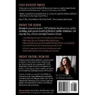 Ready to Launch The PR Couture Guide to Breaking into Fashion PR How to Begin a Successful Career in Fashion Public Relations Crosby Noricks 9781467939973 Books