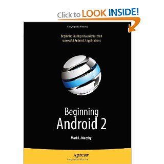 Beginning Android 2 Mark Murphy 9781430226291 Books