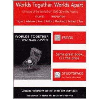 Worlds Together, Worlds Apart v. 2 A History of the World from the Beginnings of Humankind to the Present Robert Tignor 9780393118674 Books
