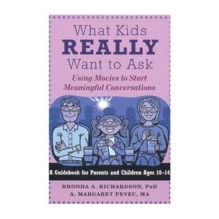 What Kids Really Want to Ask Using Movies to Start Meaningful Conversations (Paperback)   Common By (author) A Margaret Pevec By (author) Rhonda A Richardson 0884428412085 Books