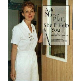 Ask Nurse Pfaff, She'll Help You (Our Neighborhood) Alice K. Flanagan, Christine Osinski 9780516204956 Books