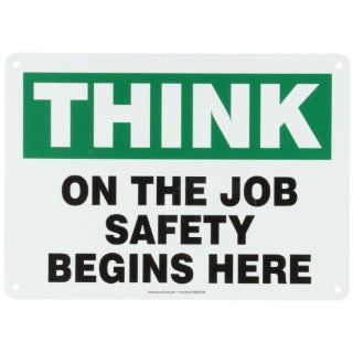 Accuform Signs MGNF996VA Aluminum Safety Sign, Legend "THINK ON THE JOB SAFETY BEGINS HERE", 10" Length x 14" Width x 0.040" Thickness, Green/Black on White Industrial Warning Signs