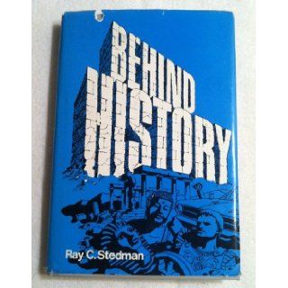 Behind History Ray C. Stedman Books
