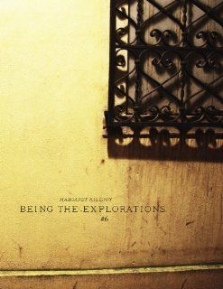 Being the Explorations #6 Margaret Killjoy 9781938660061 Books