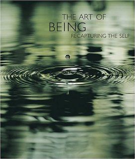 The Art of Being Recapturing the Self Catherine Laroze 9781584794059 Books