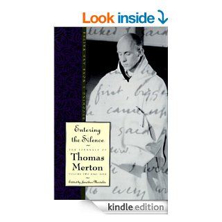 Entering the Silence Becoming a Monk and a Writer 2 (The Journals of Thomas Merton) eBook Thomas Merton Kindle Store