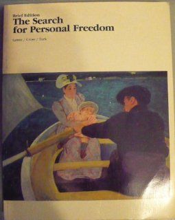 Search for Personal Freedom (Brief Edition) Robert C. Lamm 9780697004994 Books