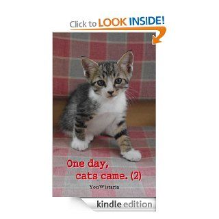 One day, cats came. (2) eBook YouWistaria Kindle Store