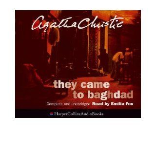 They Came to Baghdad Complete & Unabridged (CD Audio)   Common Read by Emilia Fox By (author) Agatha Christie 0884868370976 Books