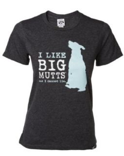 "I Like Big Muttsand I Cannot Lie" Women's T shirt