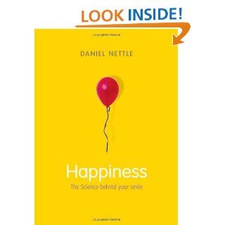 Happiness The Science behind Your Smile (9780192805584) Daniel Nettle Books