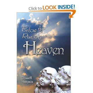 Below the Rim of Heaven (9781424107315) Donnell Perryman Books