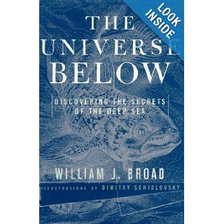 The Universe Below William J Broad 9780684811086 Books