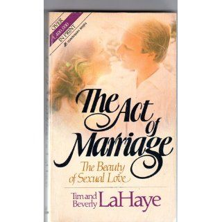 The Act of Marriage TIM AND BEVERLY LAHAYE Books
