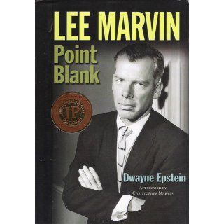 Lee Marvin Point Blank Dwayne Epstein 9781936182404 Books