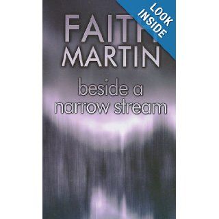 Beside a Narrow Stream (Ulverscroft Mystery) Faith Martin 9781847824813 Books
