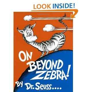 On Beyond Zebra (Classic Seuss) Dr. Seuss 9780394800844 Books