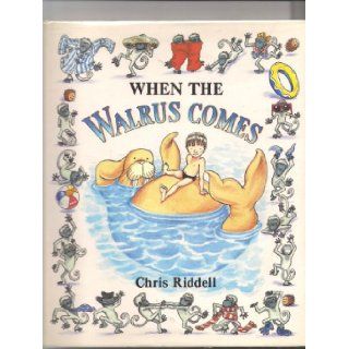 When the Walrus Comes Chris Riddell 9780385298582 Books