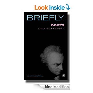 Briefly Kant's Critique of Practical Reason (Briefly (Scm Press)) eBook David Mills Daniel Kindle Store