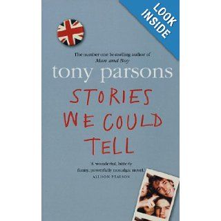 Stories We Could Tell Parsons Tony 9780007227235 Books