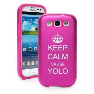 Hot Pink Samsung Galaxy S III S3 Aluminum & Silicone Hard Case SK306 Keep Calm Cause YOLO Cell Phones & Accessories
