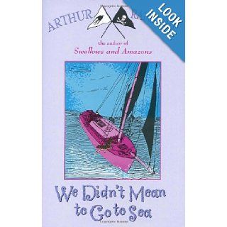 We Didn't Mean to Go to Sea Arthur Ransome  9780099427223 Books