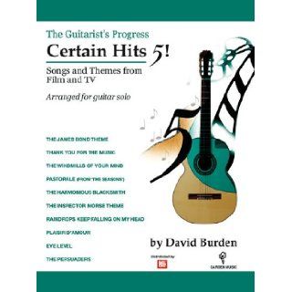 Guitarist's Progress Certain Hits 5 Songs and Themes from Film and TV David Burden 9790708072928 Books