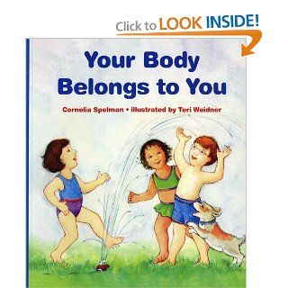 Your Body Belongs to You Cornelia Maude Spelman, Teri Weidner 9780807594735 Books
