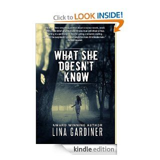 What She Doesn't Know (Romantic Suspense) eBook Lina Gardiner Kindle Store