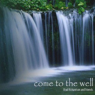 Come to the Well Music