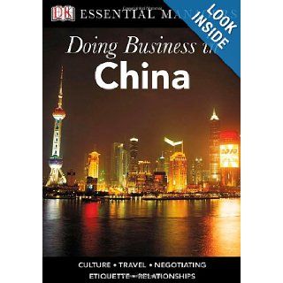 DK Essential Managers Doing Business in China Jihong Sanderson 9780756637071 Books