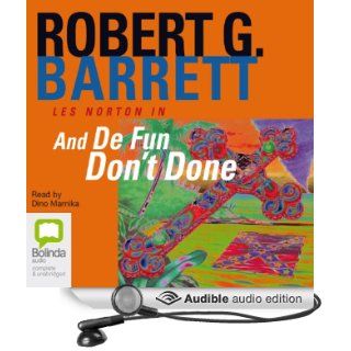 And De Fun Don't Done (Audible Audio Edition) Robert G. Barrett, Dino Marnika Books