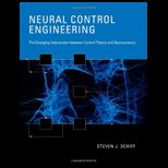 Neural Control Engineering  The Emerging Intersection Between Control Theory and Neuroscience