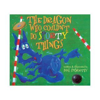 The Dragon Who Couldn't Do Sporty Things (Little Dragon) Anni Axworthy 9781840895339 Books